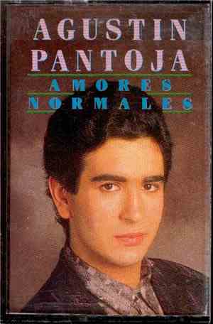 Agustín Pantoja - Amores Normales