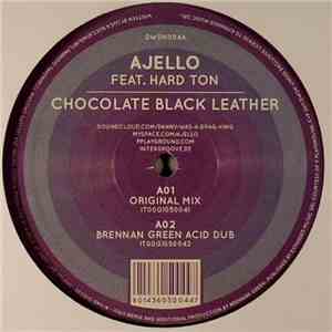 Ajello Feat. Hard Ton  - Chocolate Black Leather