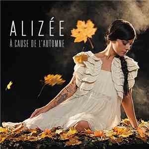 Alizée - À Cause De L'automne