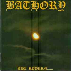 Bathory - The Return......
