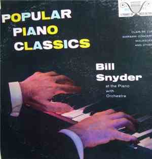 Bill Snyder At The Piano With Orchestra - Popular Piano Classics