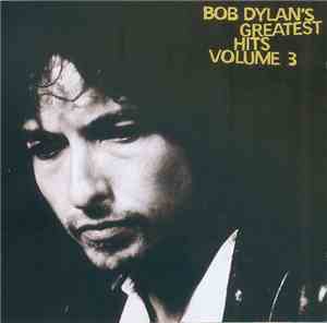 Bob Dylan - Bob Dylan's Greatest Hits Volume 3