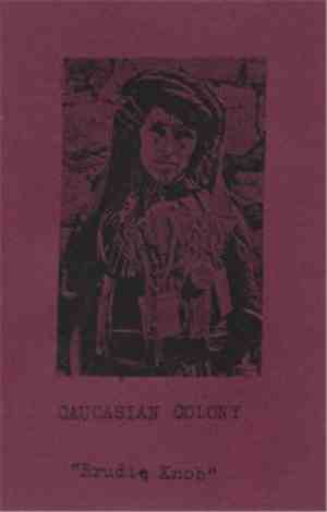 Caucasian Colony - Brudte Knob