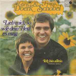 Chris Doerk & Frank Schöbel / Heinz Pfenninger - Lieb' Mich So Wie Dein Her ...