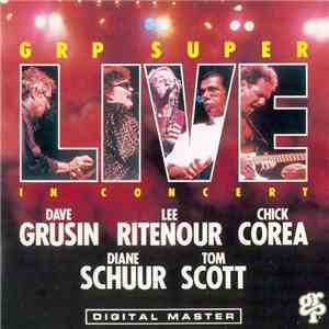 Dave Grusin / Lee Ritenour / Chick Corea / Diane Schuur / Tom Scott - GRP S ...