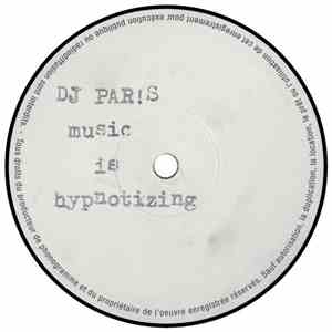 DJ Paris - Music Is Hypnotising