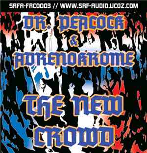 Dr. Peacock - The New Crowd