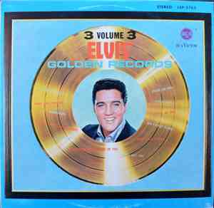 Elvis Presley - Elvis' Golden Records, Vol. 3