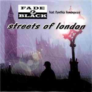 Fade 2 Black Feat. Cynthia Hemingway - Streets Of London