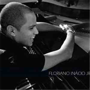 Floriano Inacio Jr. - Floriano Inacio Jr.