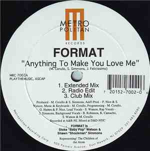 Format  - Anything To Make You Love Me / Whenever I Call Your Name