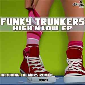 Funky Trunkers - High'n'Low EP