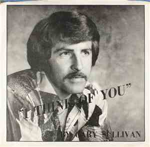Gary Sullivan  - I Think Of You (With Every Thought) / He Was My Brother