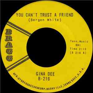 Gina Dee  - You Can't Trust A Friend