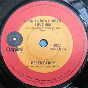 Helen Reddy - I Don't Know How To Love Him / I Believe In Music