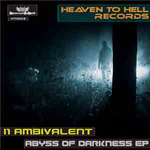 I1 Ambivalent - Abyss Of Darkness EP