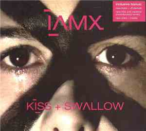 IAMX - Kiss + Swallow