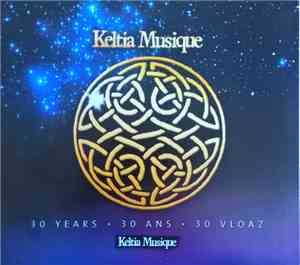 Keltia Musique - 30 Years