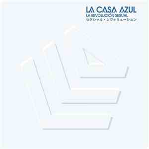 La Casa Azul - La Revolución Sexual