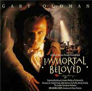 Ludwig Van Beethoven / Sir Georg Solti, Emanuel Ax, Pamela Frank, Gidon Kremer, Yo-Yo Ma, Murray Perahia, The London Symphony Orchestra - Immortal Beloved