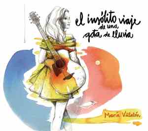 Maria Villalon - El Insólito Viaje De Una Gota De Lluvia