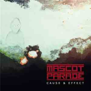 Mascot Parade - Cause & Effect