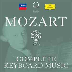 Mozart - Mozart 225: Complete Keyboard Music