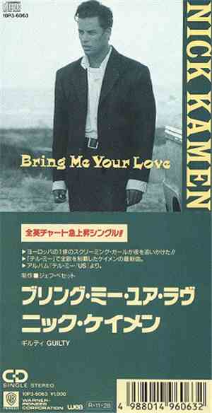 Nick Kamen - Bring Me Your Love