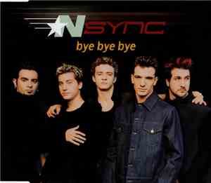 NSYNC - Bye Bye Bye