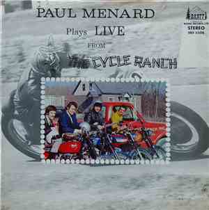Paul Ménard - Plays Live From The Cycle Ranch