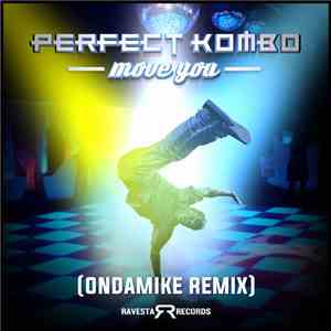 Perfect Kombo - Move You (OnDaMiKe Remix)