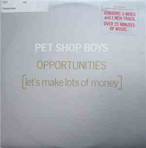 Pet Shop Boys - Opportunities (Let's Make Lots Of Money)