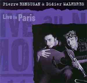 Pierre Bensusan, Didier Malherbe - Live In Paris