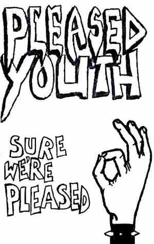Pleased Youth - Sure We're Pleased
