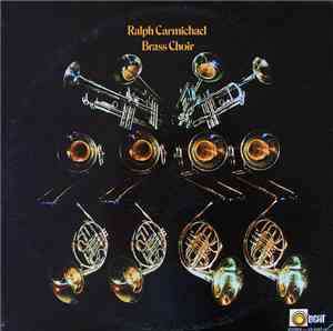 Ralph Carmichael Brass Choir - Brass Choir