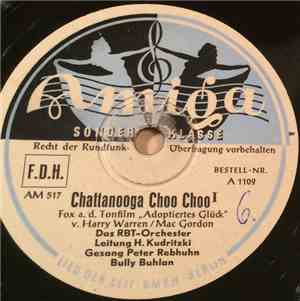 RBT Orchester - Chattanooga Choo Choo I, II (Harry Warren/Mac Gordon)