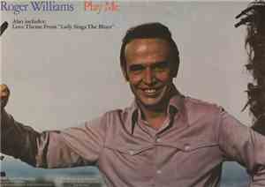 Roger Williams  - Play Me - Love Theme From 