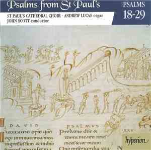 St Paul's Cathedral Choir · Andrew Lucas, John Scott  - Psalms From St Paul ...