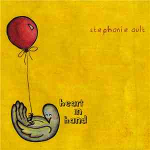 Stephanie Ault - Heart In Hand