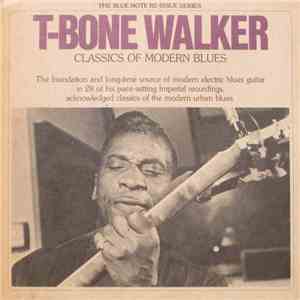 T-Bone Walker - Classics Of Modern Blues
