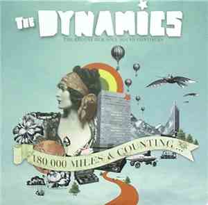 The Dynamics  - 180 000 Miles And Counting
