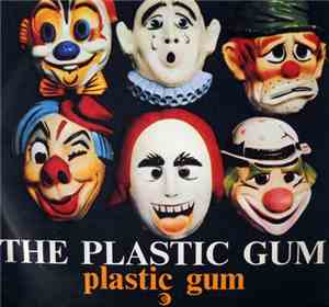 The Plastic Gum - The Chaltrons