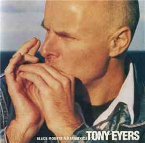 Tony Eyers  - Black Mountain Harmonica