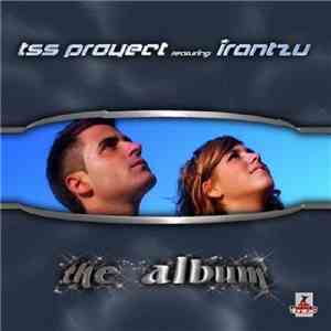 TSS Proyect Featuring Irantzu - The Album