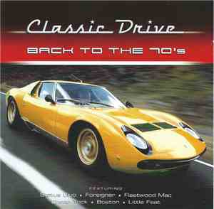 Various - Classic Drive: Back To The 70's