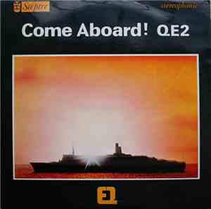 Various - Come Aboard! QE2