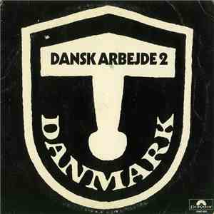 Various - Dansk Arbejde 2
