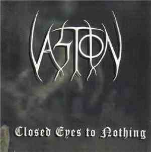 Vastion - Closed Eyes To Nothing