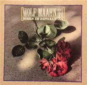 Wolf Maahn - Rosen Im Asphalt