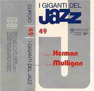 Woody Herman, Gerry Mulligan - I Giganti Del Jazz Vol. 49